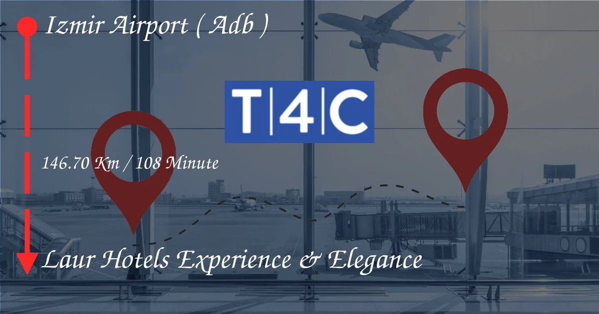Cómo ir del aeropuerto de Izmir (ADB) a Laur Hotels Experience & Elegance