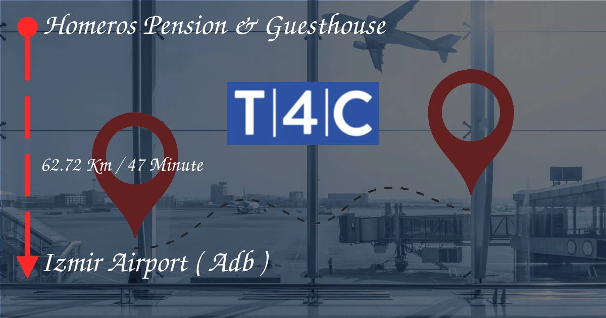 How To Go From Homeros Pension & Guesthouse to IZMIR AIRPORT ( ADB )