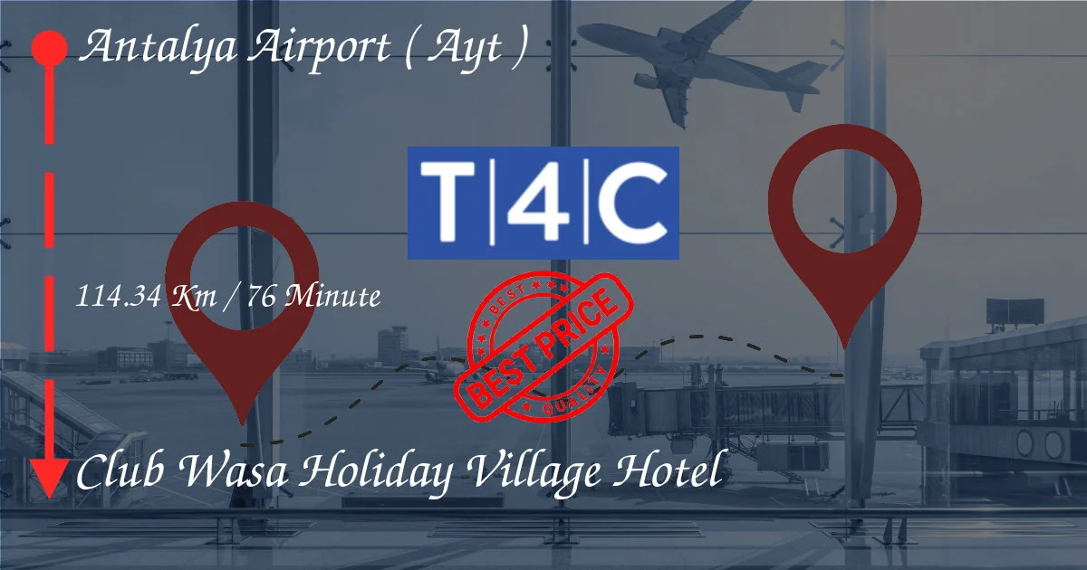 Transfert privé en taxi, minibus ou navette de lAÉROPORT DANTALYA (AYT) à lhôtel Club Wasa Holiday V