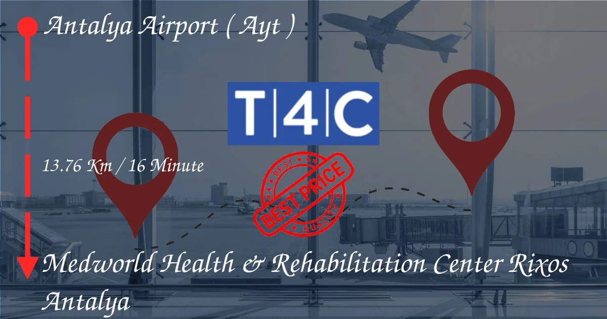 ANTALYA AIRPORT ( AYT ) to Medworld Health & Rehabilitation Center Rixos Antalya Transfer by Private
