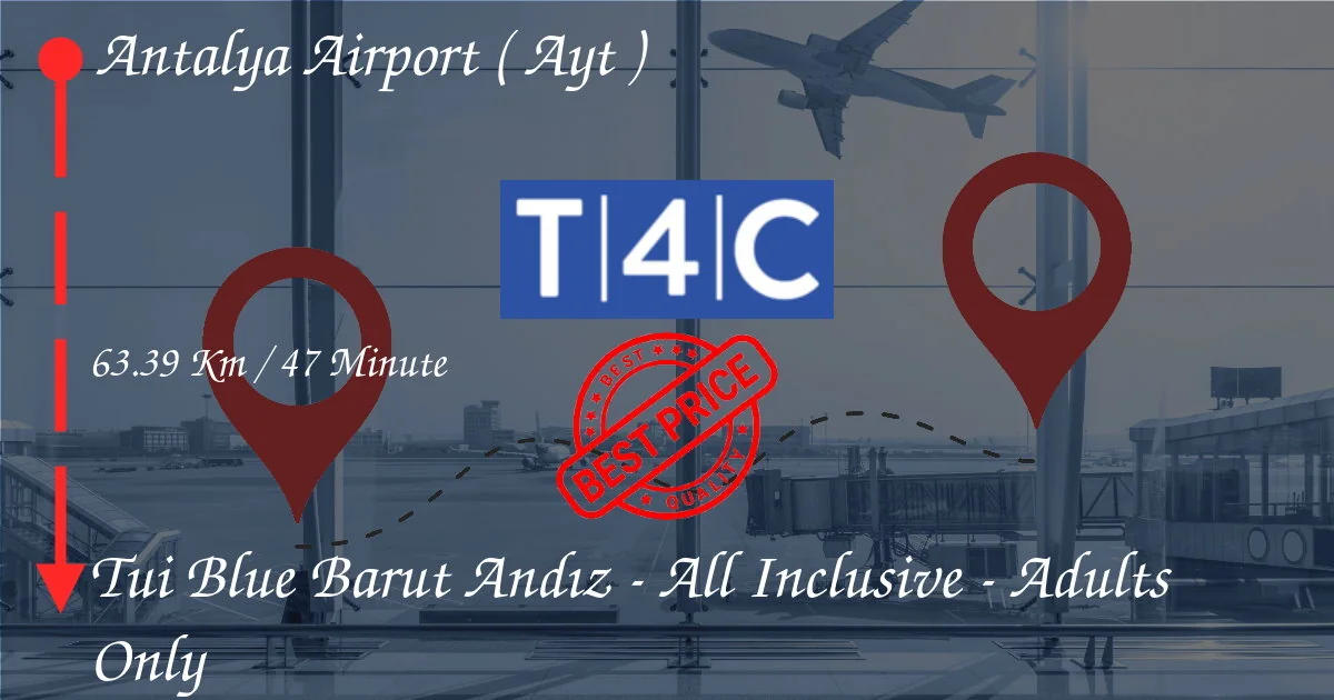 Transfer from Antalya Airport (AYT) to Tui Blue Barut Andız - All Inclusive - Adults Only by Private Transfer
