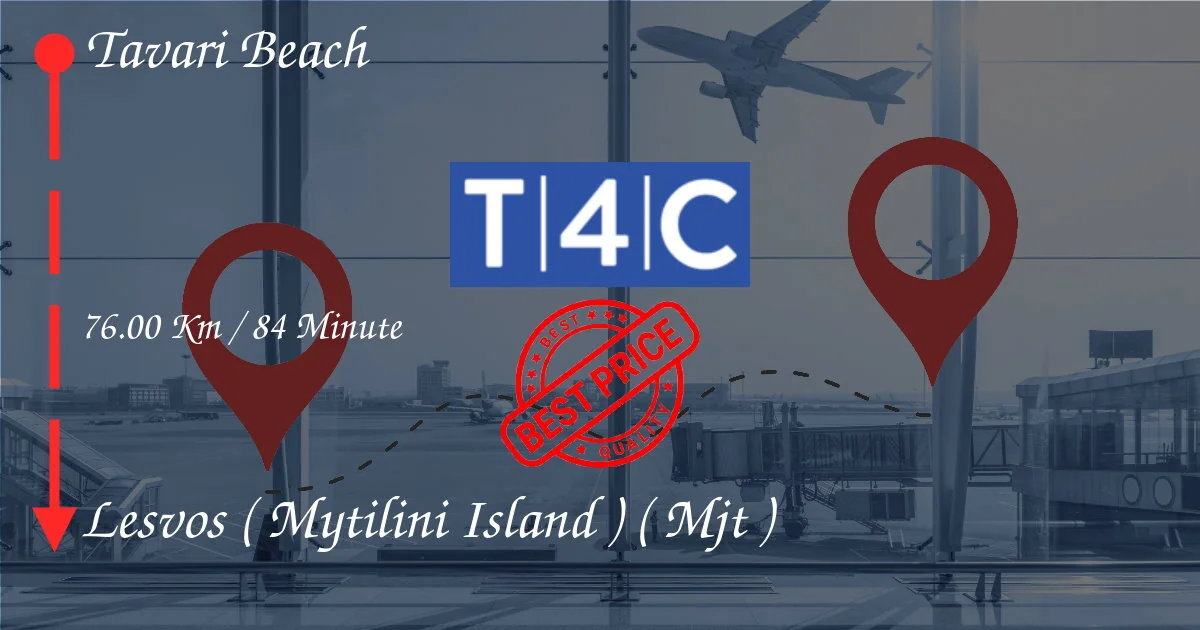 Playa de Tavari a LESVOS ( ISLA DE MTILINI ) ( MJT ) Traslado en Taxi Privado, minivan, lanzaderas