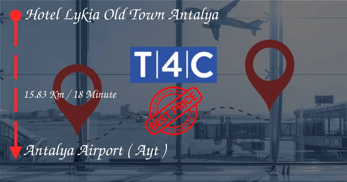 Hotel Lykia Old Town Antalyadan ANTALYA HAVALİMANIna (AYT) Özel Taksi, minibüs, servislerle Transfer
