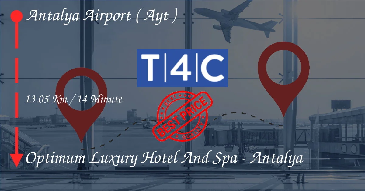 TRANSFERT AÉROPORT ANTALYA (AYT) à Optimum Luxury Hotel And Spa - Antalya en taxi privé, minivan
