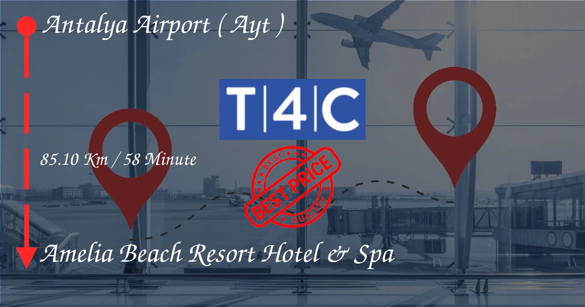 ANTALYA HAVALİMANI (AYT) - Amelia Beach Resort Hotel & Spa Özel Taksi, Minibüs, Shuttle Transferi
