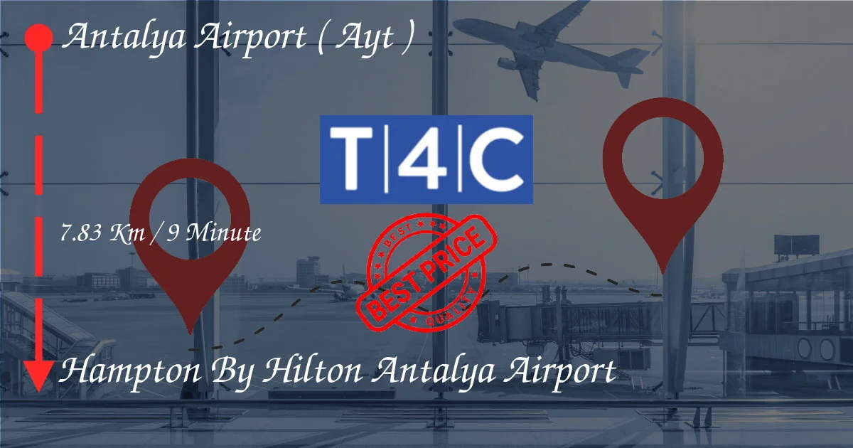 TRASFERIMENTO PRIVATO dallAEROPORTO DI ANTALYA (AYT) allHampton By Hilton Antalya Airport in taxi, minivan o navetta
