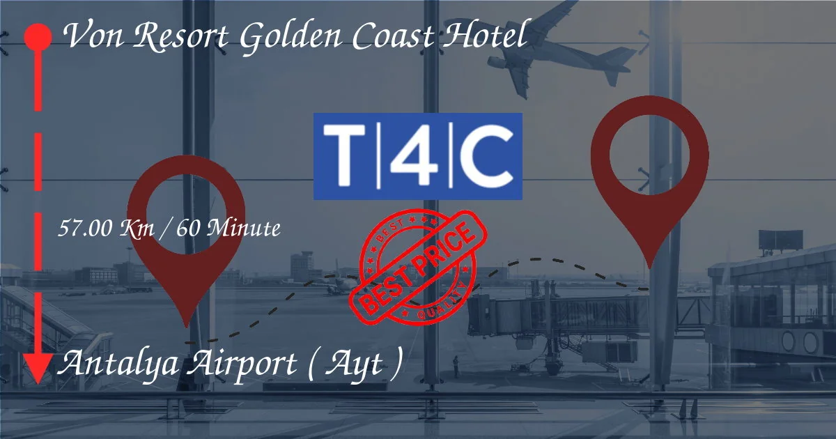 VON Resort Golden Coast Hotel nach ANTALYA AIRPORT ( AYT ) Transfer per Privattaxi, Minivan, Shuttle