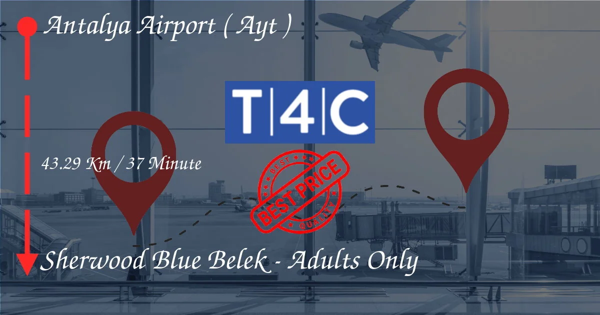Antalya Havaalanı (AYT) Sherwood Blue Belek'e - Yetişkinler sadece özel taksi, minivan, kapanan