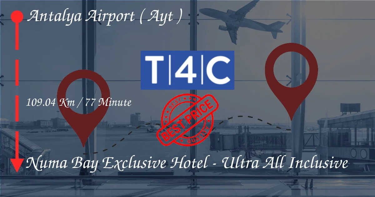 Aéroport Antalya (AYT) à Numa Bay Exclusive Hotel - Ultra All inclusive Transfert by Private Taxi,