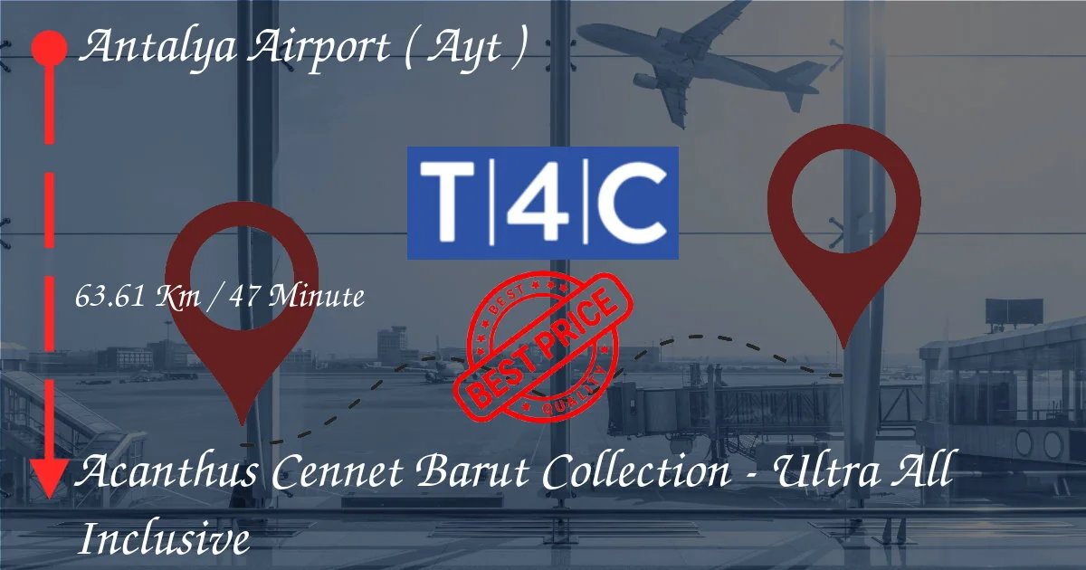Aéroport d'Antalya (AYT) à Acanthus Cennet Barut Collection - Ultra All inclusive Transfert by Priva